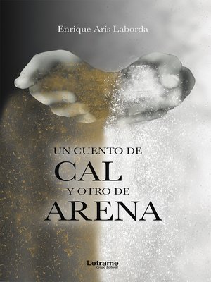 cover image of Un cuento de cal y otro de arena